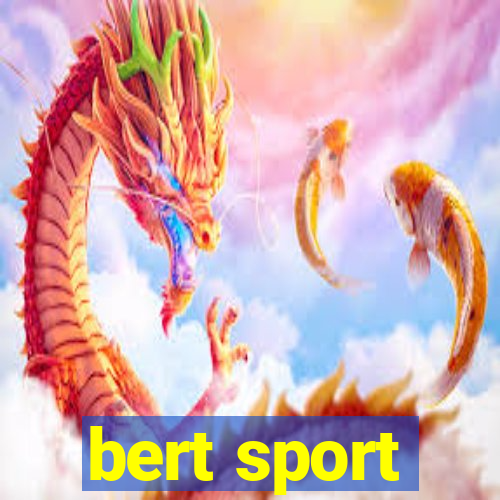 bert sport